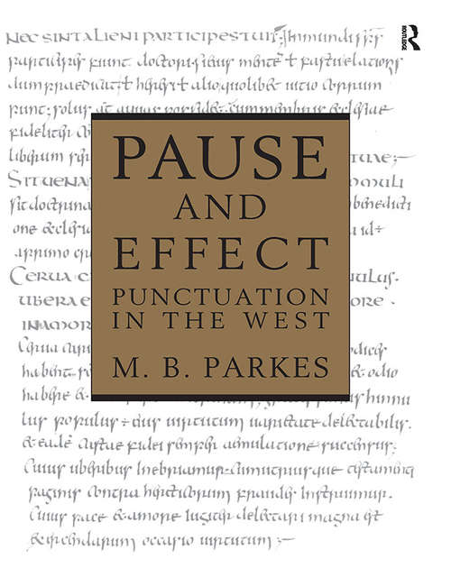 Book cover of Pause and Effect: An Introduction to the History of Punctuation in the West