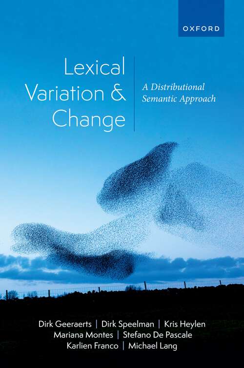Book cover of Lexical Variation and Change: A Distributional Semantic Approach