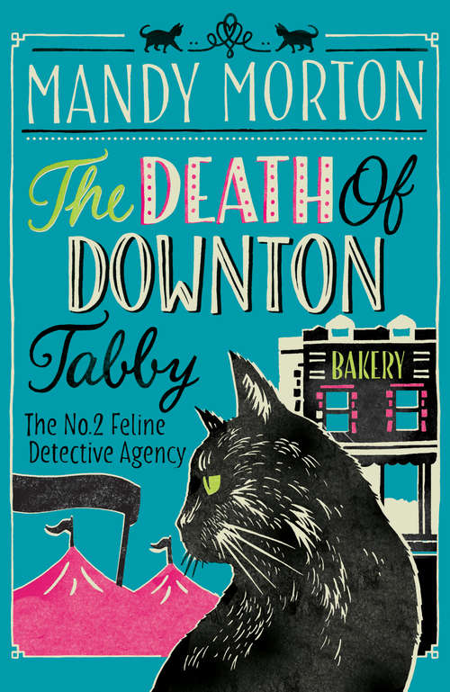 Book cover of The Death of Downton Tabby (The No 2 Feline Detective Agency Series #2)