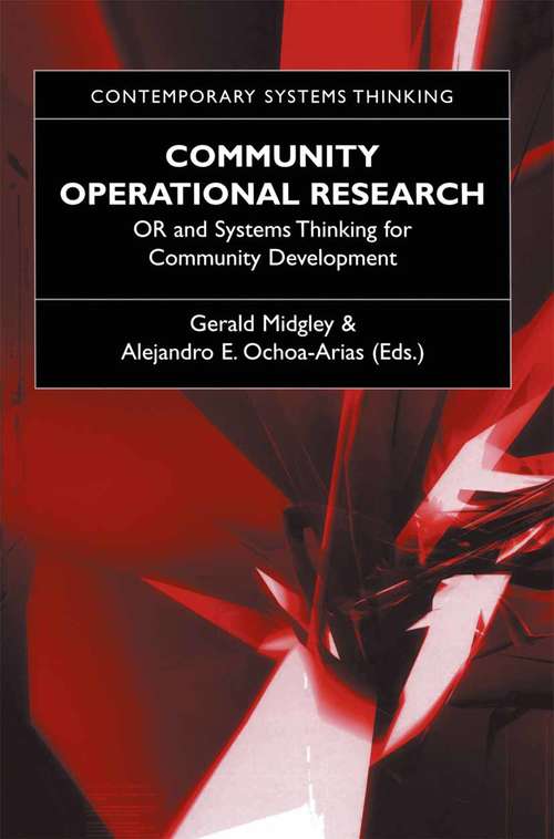 Book cover of Community Operational Research: OR and Systems Thinking for Community Development (2004) (Contemporary Systems Thinking)