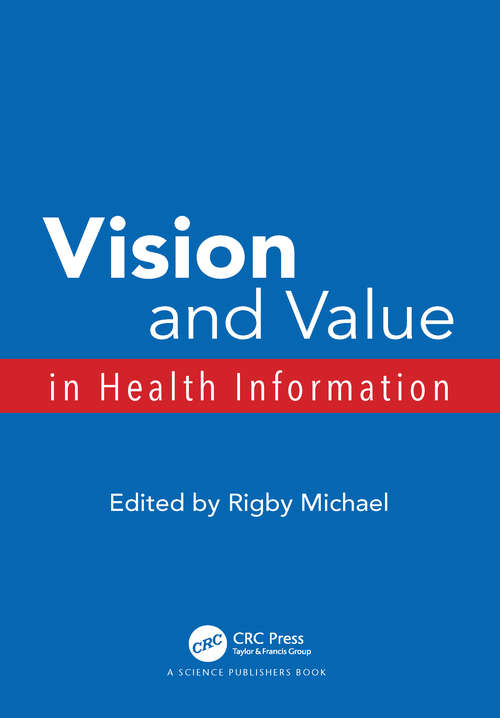 Book cover of Vision and Value in Health Information