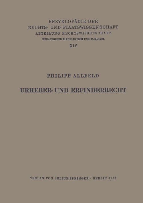 Book cover of Urheber- und Erfinderrecht (1923) (Enzyklopädie der Rechts- und Staatswissenschaft #14)