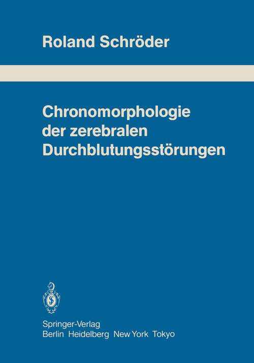 Book cover of Chronomorphologie der zerebralen Durchblutungsstörungen (1983) (Schriftenreihe Neurologie   Neurology Series #24)