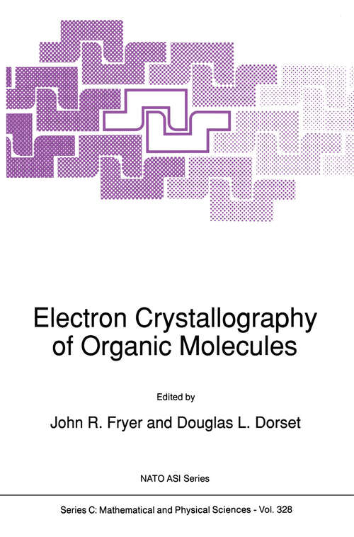 Book cover of Electron Crystallography of Organic Molecules (1991) (Nato Science Series C: #328)