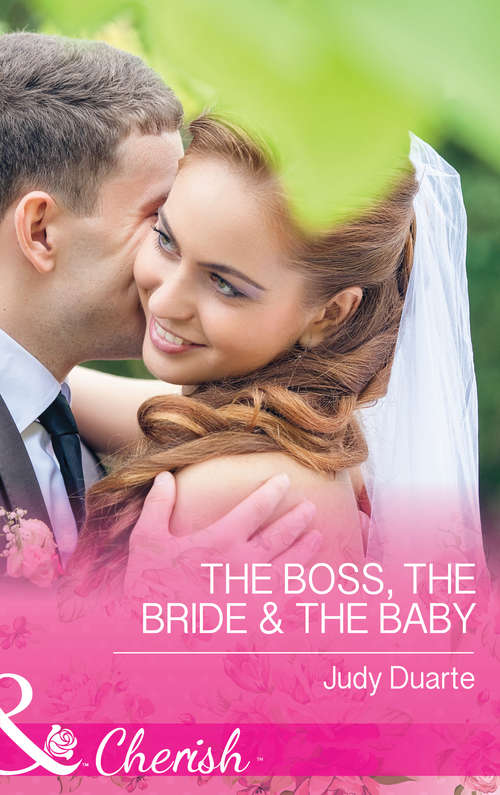 Book cover of The Boss, the Bride & the Baby: Return Of The Italian Tycoon (ePub First edition) (Brighton Valley Cowboys #1)