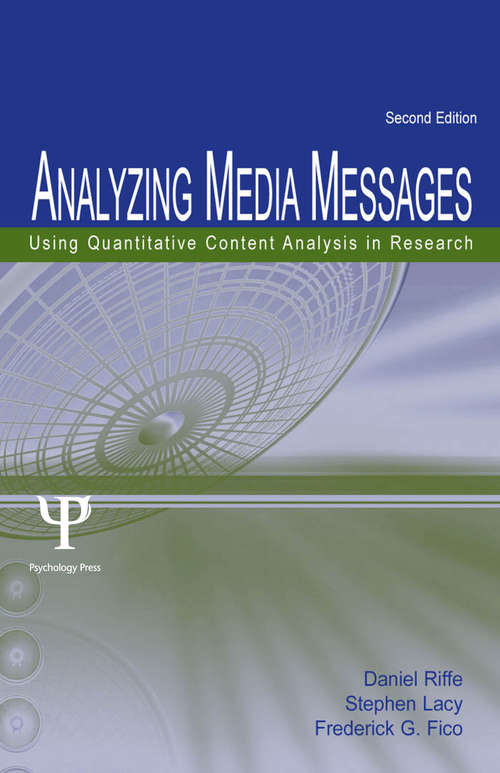 Book cover of Analyzing Media Messages: Using Quantitative Content Analysis in Research (LEA Communication Series)