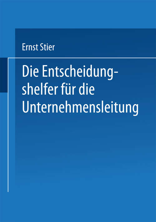 Book cover of Die Entscheidungshelfer für die Unternehmensleitung (1969)