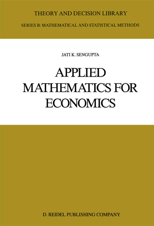 Book cover of Applied Mathematics for Economics (pdf) (1st ed. 1987) (Theory and Decision Library B #7)