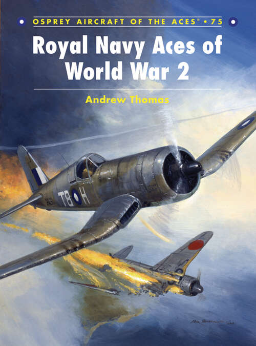 Book cover of Royal Navy Aces of World War 2 (Aircraft of the Aces)