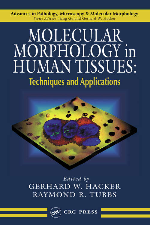 Book cover of Molecular Morphology in Human Tissues: Techniques and Applications