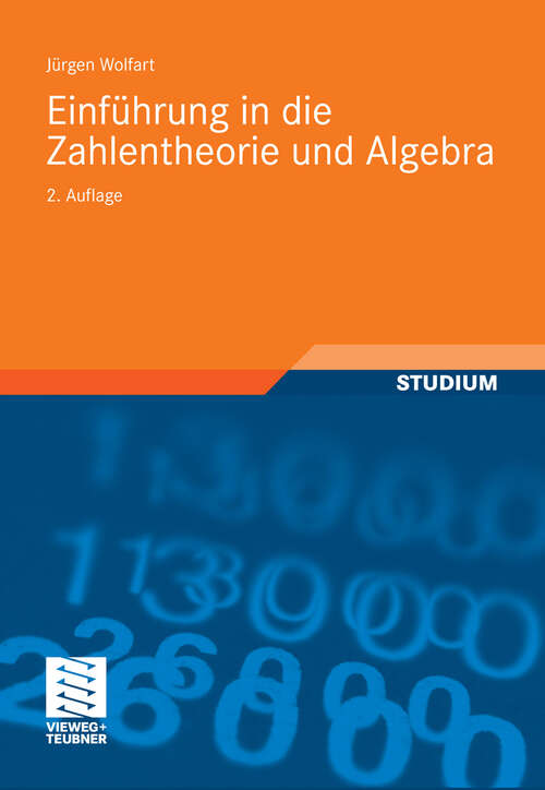 Book cover of Einführung in die Zahlentheorie und Algebra (2. Aufl. 2011) (vieweg studium; Aufbaukurs Mathematik)