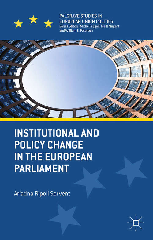 Book cover of Institutional and Policy Change in the European Parliament: Deciding on Freedom, Security and Justice (2015) (Palgrave Studies in European Union Politics)