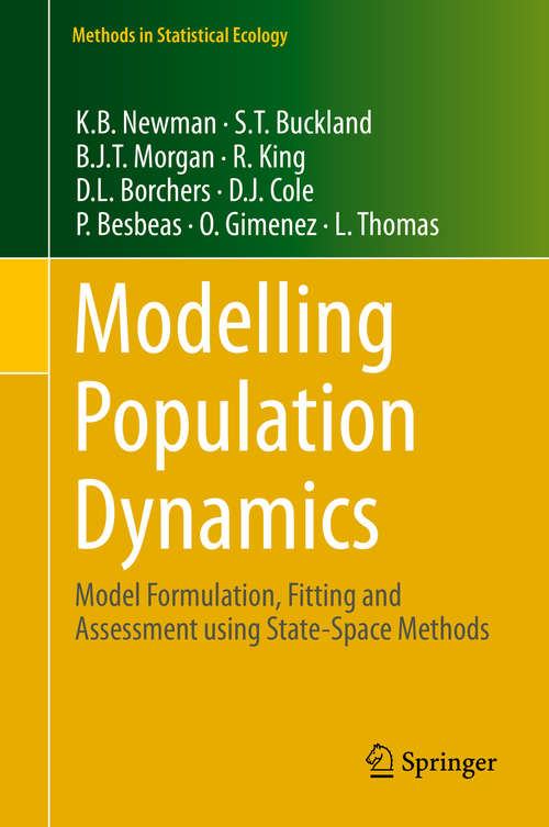 Book cover of Modelling Population Dynamics: Model Formulation, Fitting and Assessment using State-Space Methods (2014) (Methods in Statistical Ecology)