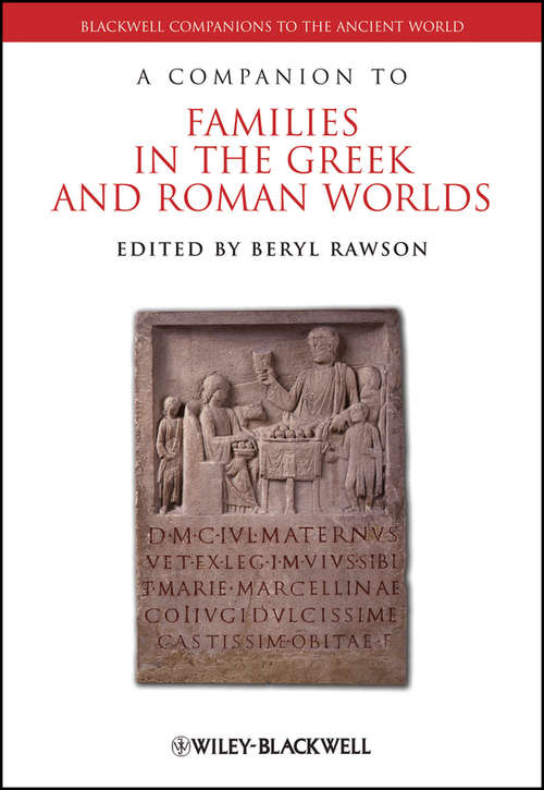Book cover of A Companion to Families in the Greek and Roman Worlds