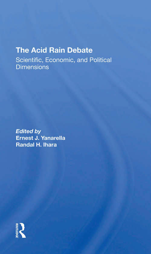 Book cover of The Acid Rain Debate: Scientific, Economic, And Political Dimensions