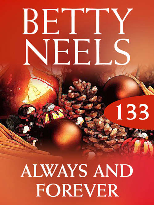 Book cover of Always and Forever (ePub First edition) (Betty Neels Collection #133)