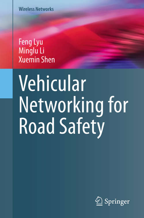 Book cover of Vehicular Networking for Road Safety (1st ed. 2020) (Wireless Networks)
