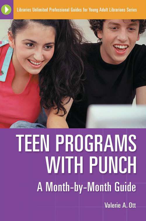 Book cover of Teen Programs with Punch: A Month-by-Month Guide (Libraries Unlimited Professional Guides for Young Adult Librarians Series)