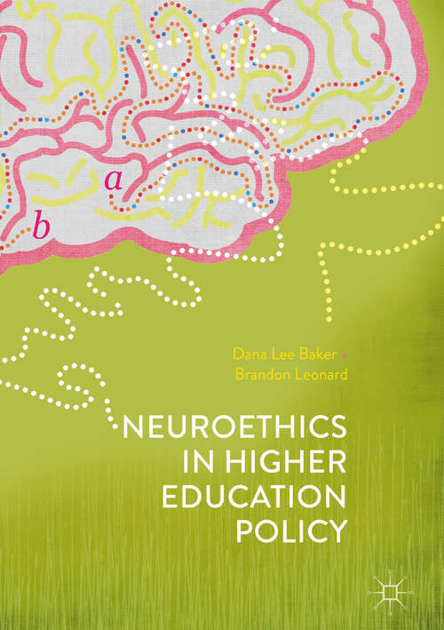 Book cover of Neuroethics in Higher Education Policy (1st ed. 2017)