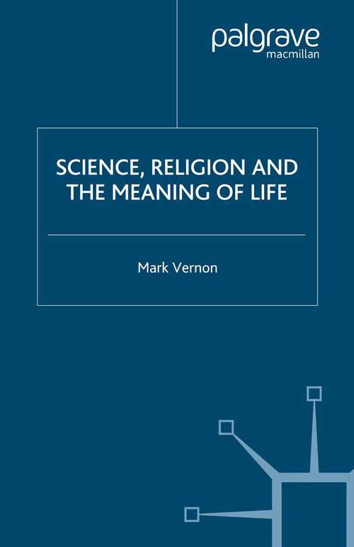 Book cover of Science, Religion, and the Meaning of Life (2007)