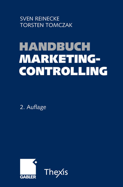 Book cover of Handbuch Marketingcontrolling: Effektivität und Effizienz einer marktorientierten Unternehmensführung (2. Aufl. 2006)