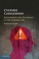 Book cover of Culpable Carelessness: Recklessness And Negligence In The Criminal Law (PDF)