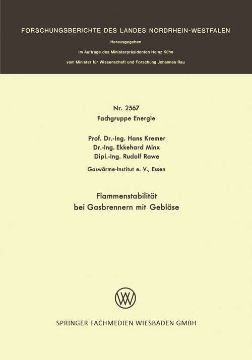 Book cover of Flammenstabilität bei Gasbrennern mit Gebläse (1976) (Forschungsberichte des Wirtschafts- und Verkehrsministeriums Nordrhein-Westfalen #2567)