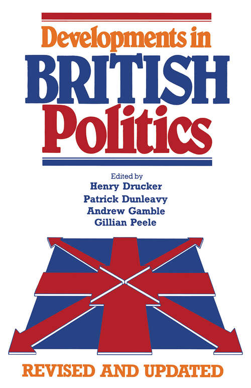 Book cover of Developments in British Politics: (pdf) (1st ed. 1983)