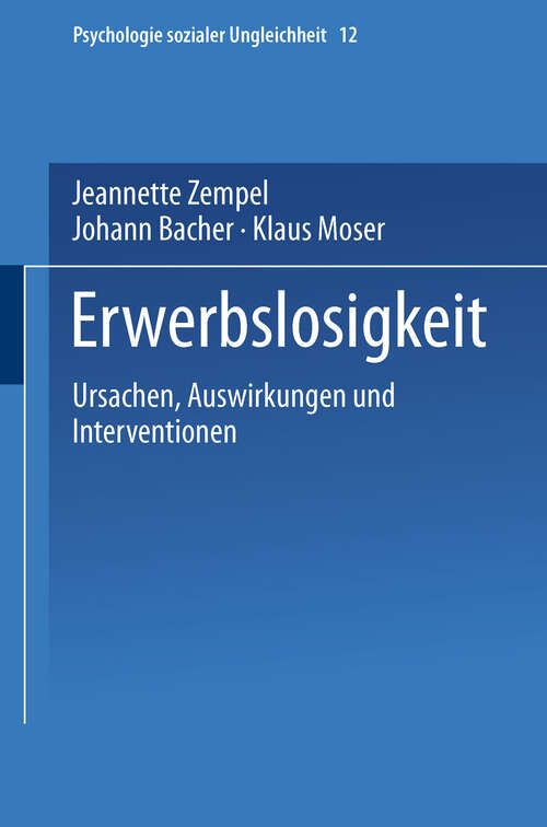 Book cover of Erwerbslosigkeit: Ursachen, Auswirkungen und Interventionen (2001) (Psychologie sozialer Ungleichheit #12)