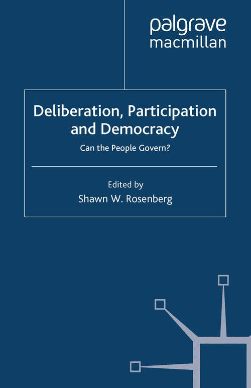 Book cover of Deliberation, Participation and Democracy: Can the People Govern? (2007)