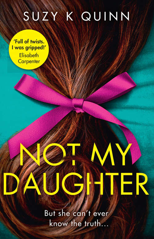 Book cover of Not My Daughter
