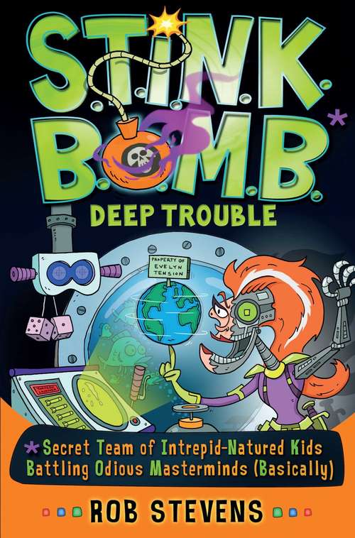 Book cover of S.T.I.N.K.B.O.M.B: Deep Trouble