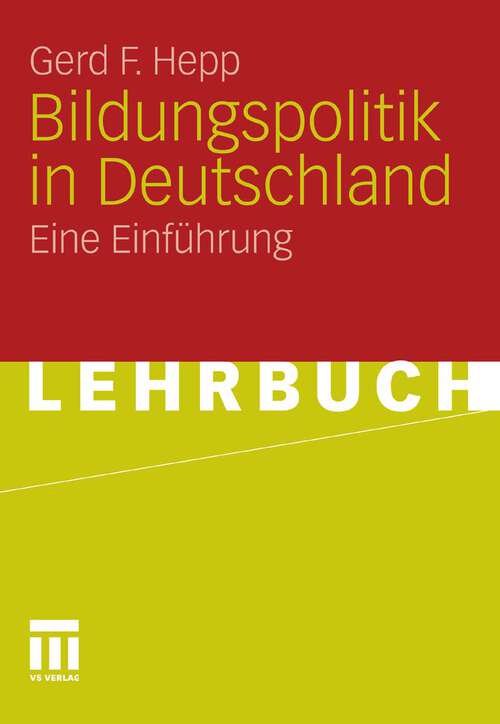 Book cover of Bildungspolitik in Deutschland: Eine Einführung (2011)