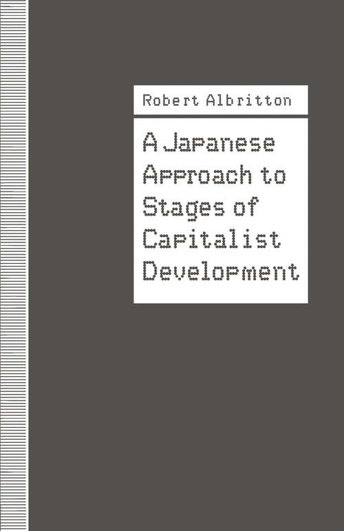 Book cover of A Japanese Approach to Stages of Capitalist Development (1st ed. 1991)