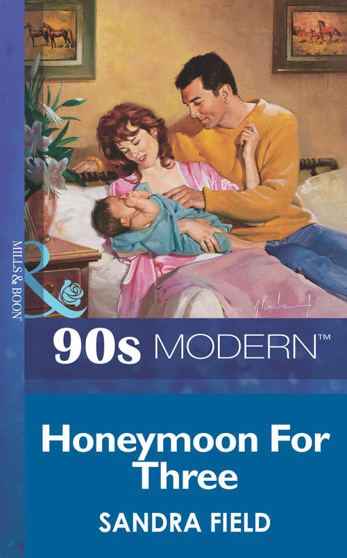 Book cover of Honeymoon For Three (ePub First edition) (Mills And Boon Vintage 90s Modern Ser.)