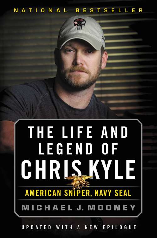 Book cover of The Life and Legend of Chris Kyle: American Sniper, Navy Seal