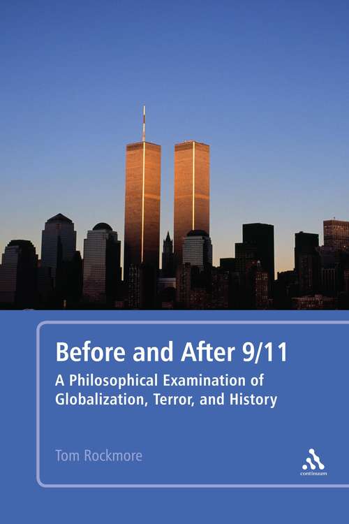 Book cover of Before and After 9/11: A Philosophical Examination of Globalization, Terror, and History