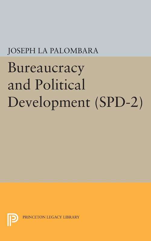 Book cover of Bureaucracy and Political Development. (SPD-2), Volume 2 (PDF)