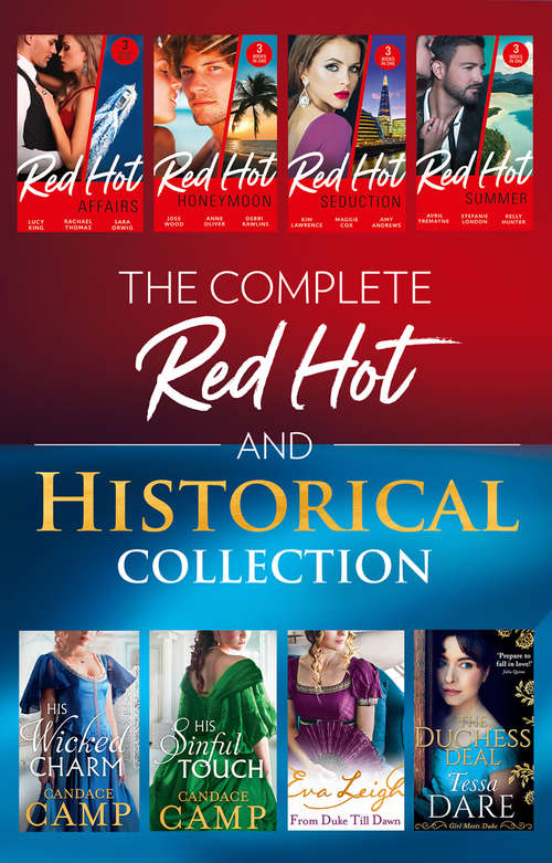 Book cover of The Complete Red-Hot And Historical Collection (ePub edition) (Mills And Boon E-book Collections)