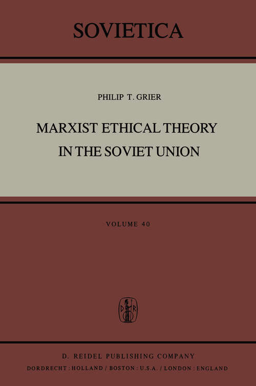 Book cover of Marxist Ethical Theory in the Soviet Union (1978) (Sovietica #40)