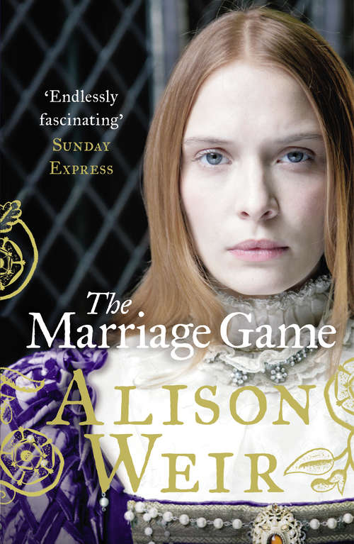 Book cover of The Marriage Game: A Novel Of Queen Elizabeth I (Elizabeth I Ser.)