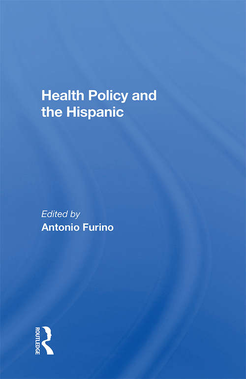 Book cover of Health Policy And The Hispanic