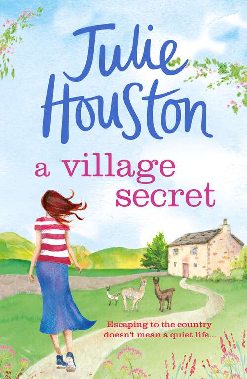 Book cover of A Village Secret: Summer 2022's Most Page-turning, Uplifting Read, From The Bestselling Author Of A Village Affair