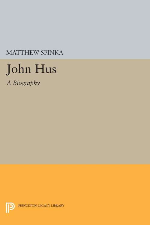 Book cover of John Hus: A Biography