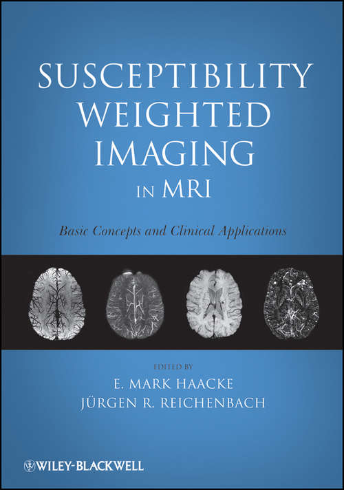 Book cover of Susceptibility Weighted Imaging in MRI: Basic Concepts and Clinical Applications