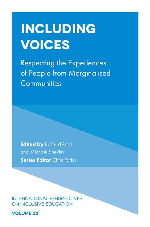 Book cover of Including Voices: Respecting the Experiences of People from Marginalised Communities (International Perspectives on Inclusive Education #23)