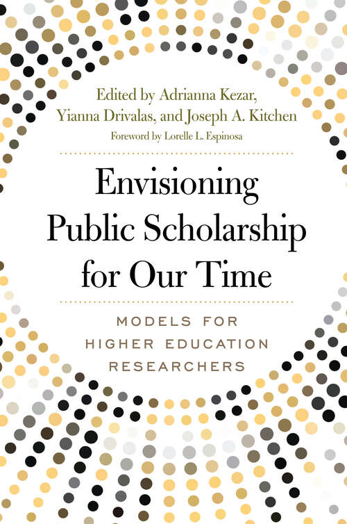 Book cover of Envisioning Public Scholarship for Our Time: Models for Higher Education Researchers