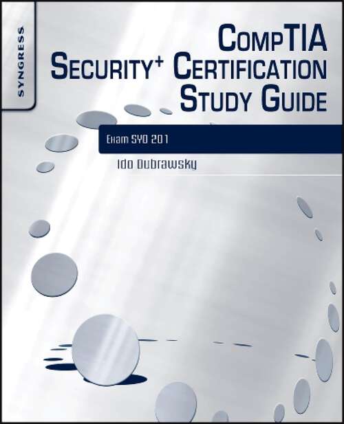 Book cover of CompTIA Security+ Certification Study Guide: Exam SY0-201 3E (3)