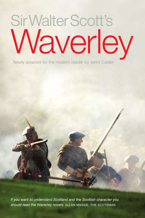 Book cover of Sir Walter Scott's Waverley: Newly Adapted for the Modern Reader by Jenni Calder