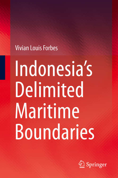 Book cover of Indonesia’s Delimited Maritime Boundaries (2014)